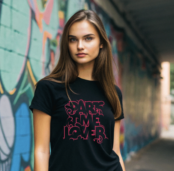 "PART TIME LOVER" T-Shirt - Image 3