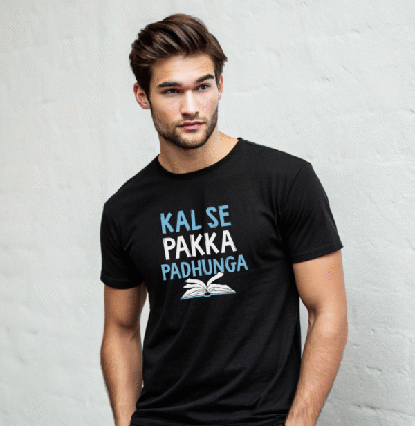 “Kal Se Pakka Padhunga” T-Shirt - Image 4