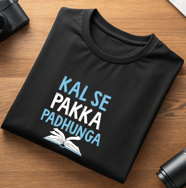 “Kal Se Pakka Padhunga” T-Shirt - Image 2