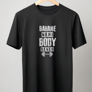 Bahane Nahi Body Banao – Motivational Gym T-Shirt